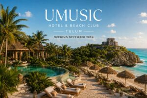 UMusic Hotel & Beach Club Tulum opening December 2026